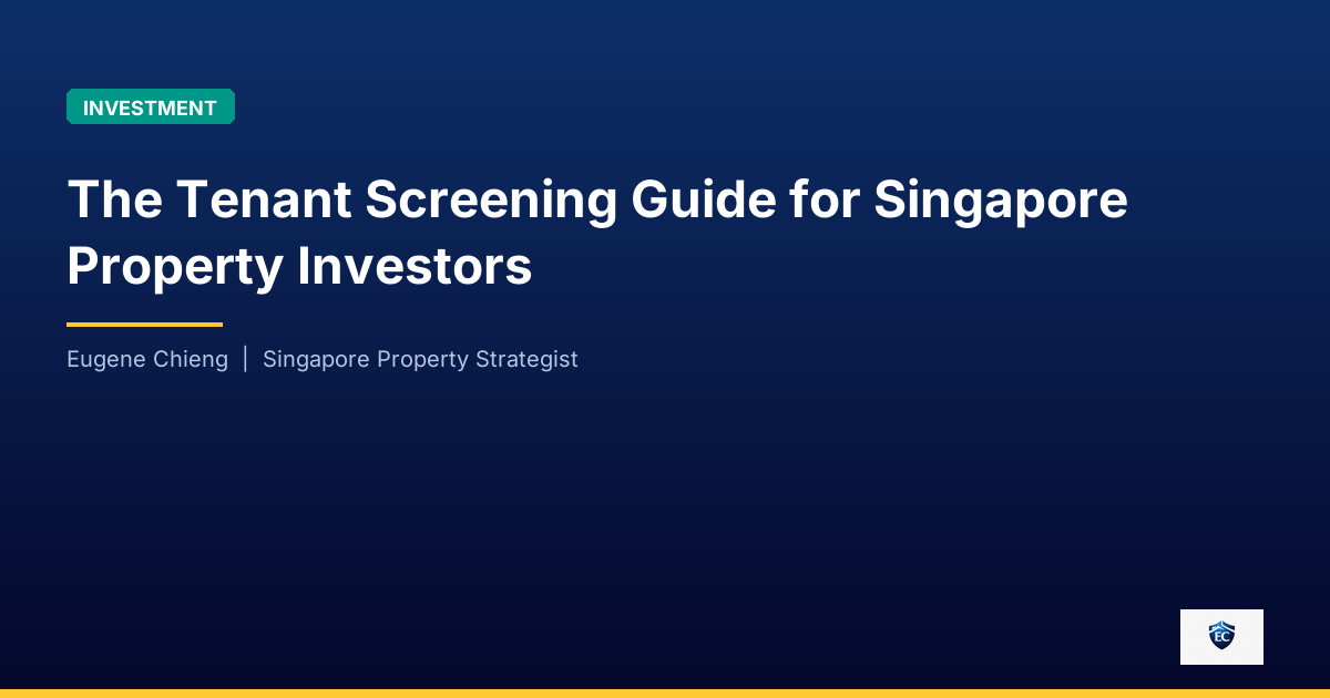 The Tenant Screening Guide for Singapore Property Investors