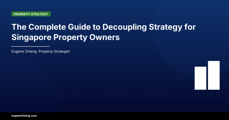 The Complete Guide to Decoupling Strategy for Singapore Property Owners