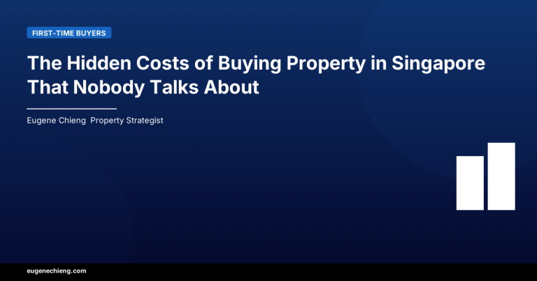 The Hidden Costs of Buying Property in Singapore That Nobody Talks About