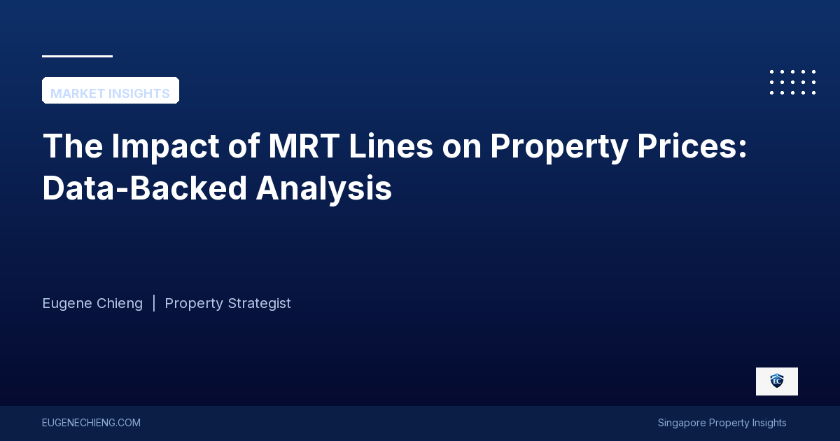 The Impact of MRT Lines on Property Prices: Data-Backed Analysis