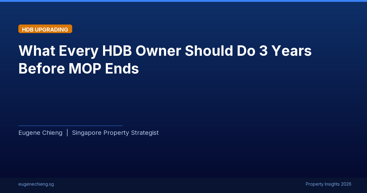 What Every HDB Owner Should Do 3 Years Before MOP Ends