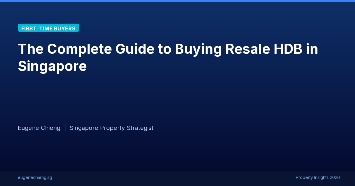 The Complete Guide to Buying Resale HDB in Singapore