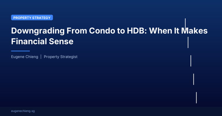 Downgrading From Condo to HDB: When It Makes Financial Sense