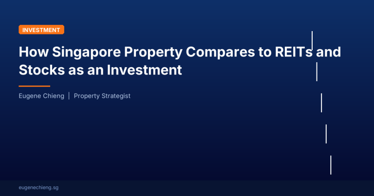 How Singapore Property Compares to REITs and Stocks as an Investment