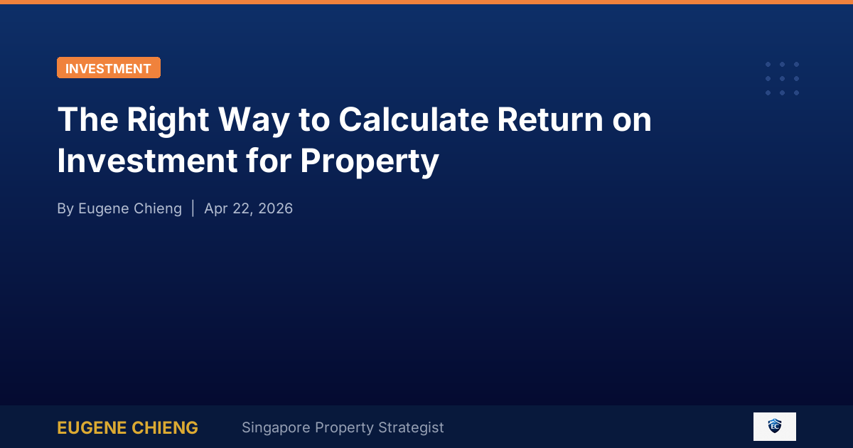 The Right Way to Calculate Return on Investment for Property